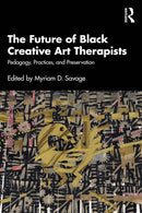 The Future of Black Creative Arts Therapists