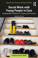 Social Work with Young People in Care : Looking After Children in Theory and Practice-9781032821511