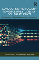 Conducting High-Quality Longitudinal Studies of College Students : Considerations for Design, Analysis, and Interpretation-9781032823126