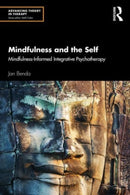 Mindfulness and the Self : Mindfulness-Informed Integrative Psychotherapy-9781032823324