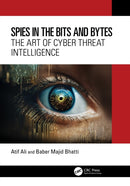 Spies in the Bits and Bytes : The Art of Cyber Threat Intelligence-9781032823621
