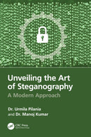 Unveiling the Art of Steganography : A Modern Approach-9781032823652