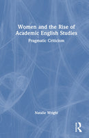 Women and the Rise of Academic English Studies