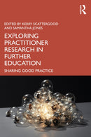 Exploring Practitioner Research in Further Education : Sharing Good Practice-9781032824734