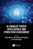 AI-Enabled Threat Intelligence and Cyber Risk Assessment-9781032825199