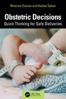 Obstetric Decisions : Quick Thinking for Safe Deliveries-9781032825229
