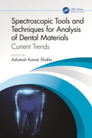 Spectroscopic Tools and Techniques for Analysis of Dental Materials : Current Trends-9781032825823