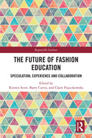 The Future of Fashion Education : Speculation, Experience and Collaboration-9781032826165