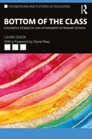 Bottom of the Class: Children's Stories of Low Attainment in Primary School-9781032826288