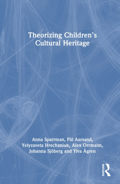 Theorizing Children’s Cultural Heritage