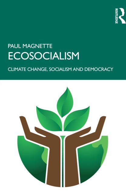 Ecosocialism : Climate Change, Socialism and Democracy-9781032827414