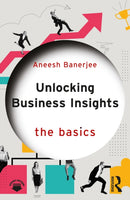 Unlocking Business Insights : The Basics-9781032827766