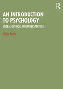 An Introduction to Psychology : Global Outlook, Indian Perspectives-9781032827889
