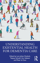Understanding Existential Health for Dementia Care-9781032829425