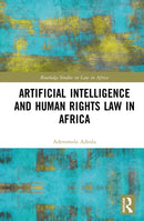 Artificial Intelligence and Human Rights Law in Africa-9781032830049