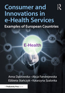 Consumer and Innovations in e-Health Services : Examples of European Countries-9781032830117