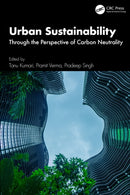 Urban Sustainability : Through the Perspective of Carbon Neutrality-9781032830483
