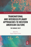Transnational and Interdisciplinary Approaches to Western American Culture