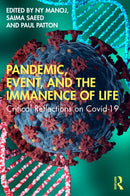Pandemic, Event, and the Immanence of Life : Critical Reflections on Covid-19-9781032831039