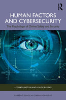 Human Factors and Cybersecurity : The Psychology of Online Safety and Security-9781032831985