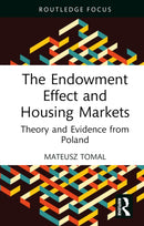The Endowment Effect and Housing Markets : Theory and Evidence from Poland-9781032833385