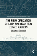 The Financialization of Latin American Real Estate Markets