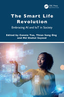 The Smart Life Revolution : Embracing AI and IoT in Society-9781032834085