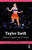 Taylor Swift : Culture, Capital, and Critique-9781032834146