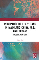 Reception of Lin Yutang in Mainland China, U.S., and Taiwan