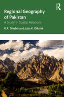 Regional Geography of Pakistan : A Study in Spatial Relations-9781032835877