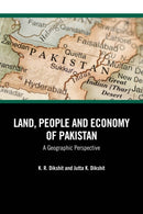 Land, People and Economy of Pakistan : A Geographic Perspective-9781032835952