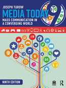 Media Today : Mass Communication in a Converging World-9781032836058