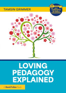 Loving Pedagogy Explained-9781032836638