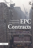 Understanding and Negotiating EPC Contracts, Volume 2 : Annotated Sample Contract Forms-9781032837109