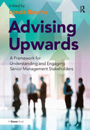 Advising Upwards : A Framework for Understanding and Engaging Senior Management Stakeholders-9781032838441