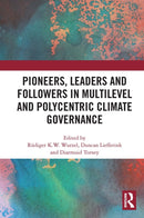 Pioneers, Leaders and Followers in Multilevel and Polycentric Climate Governance-9781032839400