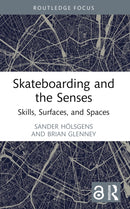 Skateboarding and the Senses
