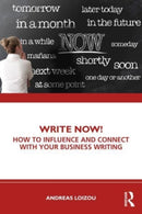 Write Now! : How to Influence and Connect with Your Business Writing-9781032841557