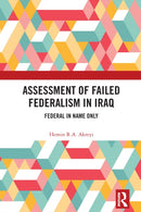 Assessment of Failed Federalism in Iraq : Federal in Name Only-9781032842073