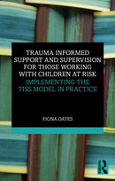 Trauma Informed Support and Supervision for Those Working with Children at Risk