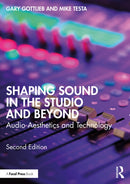 Shaping Sound in the Studio and Beyond : Audio Aesthetics and Technology-9781032842370