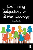 Examining Subjectivity with Q Methodology-9781032842691