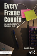 Every Frame Counts : An Assistant Editor's Reference Book-9781032843285