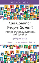 Can Common People Govern? : Political Parties, Movements, and Uprisings-9781032843575