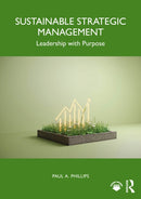 Sustainable Strategic Management : Leadership with Purpose-9781032844503