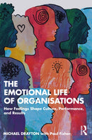 The Emotional Life of Organisations