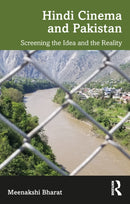 Hindi Cinema and Pakistan : Screening the Idea and the Reality-9781032845197