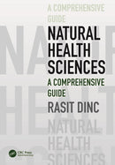 Natural Health Sciences : A Comprehensive Guide-9781032845302