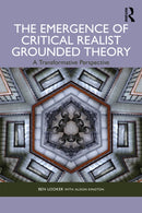 The Emergence of Critical Realist Grounded Theory