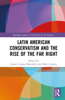 Latin American Conservatism and the Rise of the Far Right